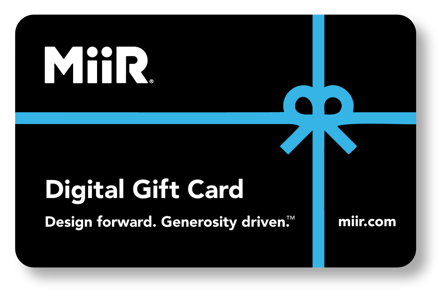 miir-digital-gift-card-m8 MiiR_DigitalGiftCard.png